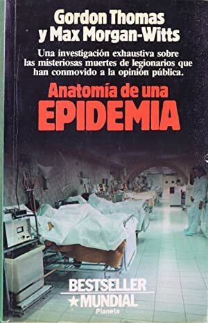 ANATOMIA DE UNA EPIDEMIA
