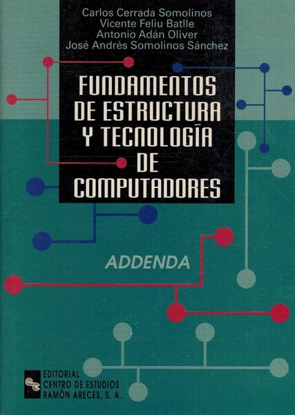 FUNDAMENTOS DE ESTRUCTURA Y TECNOLOGIA DE COMPUTADORES