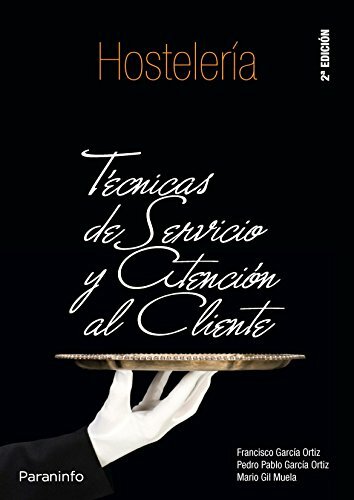 TÉCNICAS DE SERVICIO Y ATENCIÓN AL CLIENTE