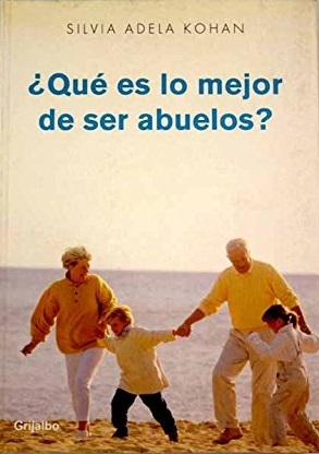 ¿QUE ES LO MEJOR DE SER ABUELOS?