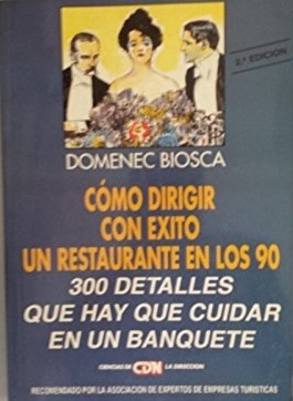 COMO DIRIGIR CON EXITO UN RESTAURANTE EN LOS 90