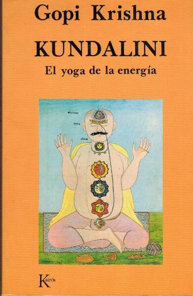 KUNDALINI. EL YOGA DE LA ENERGIA