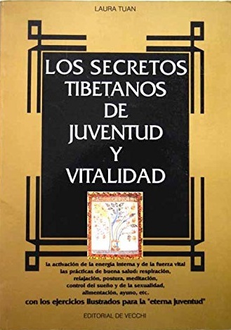 LOS SECRETOS TIBETANOS DE JUVENTUD Y VITALIDAD