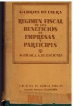 REGIMEN FISCAL DE LOS BENEFICIOS DE EMPRESAS Y PARTICIPES