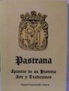 PASTRANA. APUNTES DE SU HISTORIA ARTE Y TRADICIONES