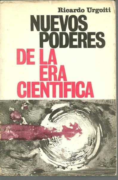 NUEVOS PODERES DE LA ERA CIENTIFICA