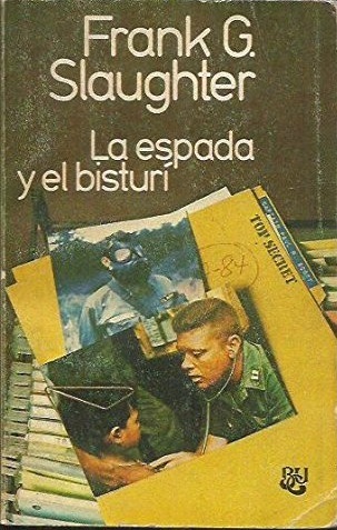 LA ESPADA Y EL BISTURI
