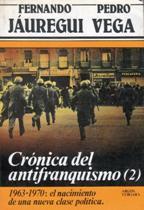 CRONICA DEL ANTIFRANQUISMO (2)
