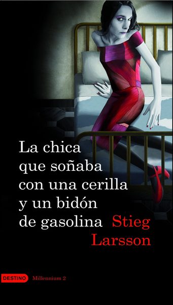 LA CHICA QUE SOÑABA CON UNA CERILLA Y UN BIDON …