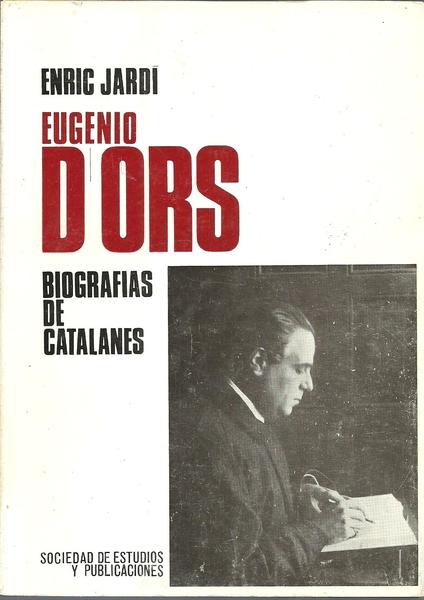 EUGENIO D´ORS OBRA Y VIDA