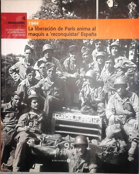 1944 LA LIBERACION DE PARIS ANIMA AL MAQUIS A RECONQUISTAR …