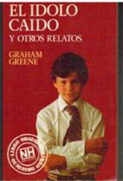 EL IDOLO CAIDO Y OTROS RELATOS