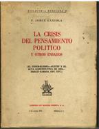 LA CRISIS DEL PENSAMIENTO POLITICO Y OTROS ENSAYOS