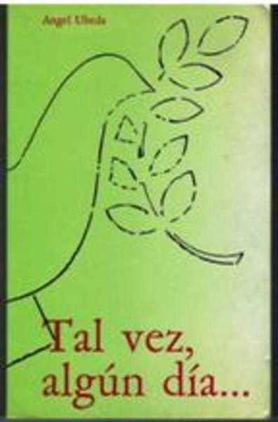 TAL VEZ ALGUN DIA.