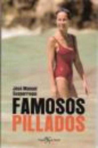 FAMOSOS PILLADOS