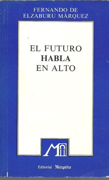 EL FUTURO HABLA EN ALTO