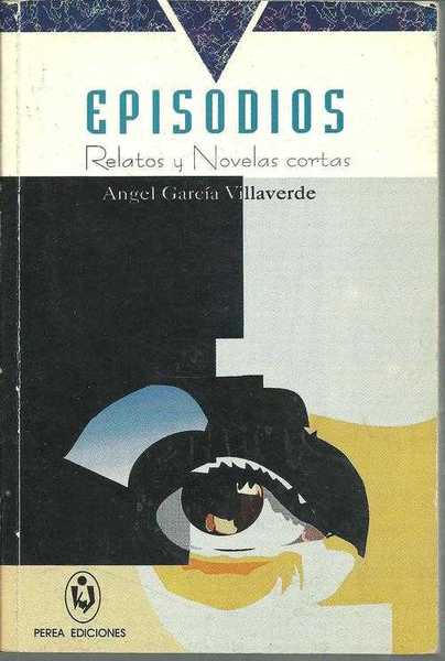 EPISIODIOS. RELATOS Y NOVELAS CORTAS