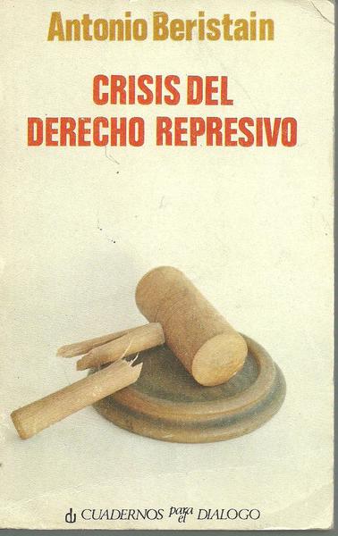 CRISIS DEL DERECHO REPRESIVO