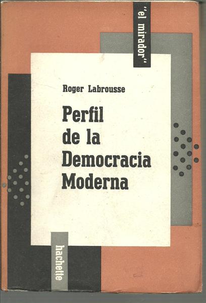 PERFIL DE LA DEMOCRACIA MODERNA