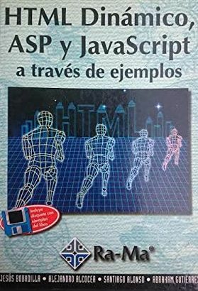 HTML DINÁMICO ASP Y JAVASCRIPT A TRAVÉS DE EJEMPLOS