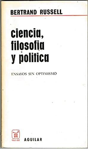 CIENCIA FILOSOFIA Y POLITICA. ENSAYOS SIN OPTIMISMO