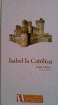 ISABEL LA CATOLICA. ISABEL I REINA