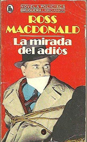 LA MIRADA DEL ADIOS