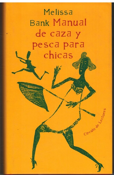 MANUAL DE CAZA Y PESCA PARA CHICAS