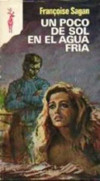 UN POCO DE SOL EN EL AGUA FRIA