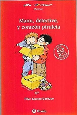 MANU DETECTIVE Y CORAZÓN PIRULETA