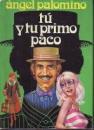 TU Y TU PRIMO PACO