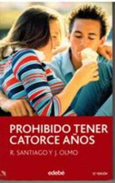 PROHIBIDO TENER CATORCE AÑOS