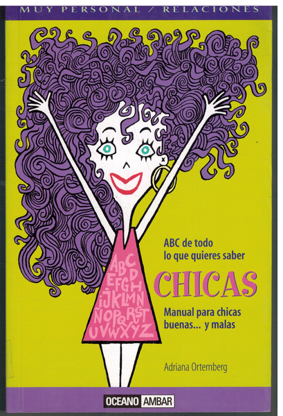 CHICAS ABC DE TODO LO QUE QUIERES SABER. MANUAL PARA …