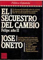EL SECUESTRO DEL CAMBIO. FELIPE AÑO II