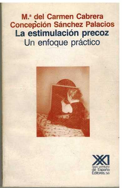 LA ESTIMULACION PRECOZ UN ENFOQUE PRACTICO