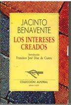 LOS INTERESES CREADOS
