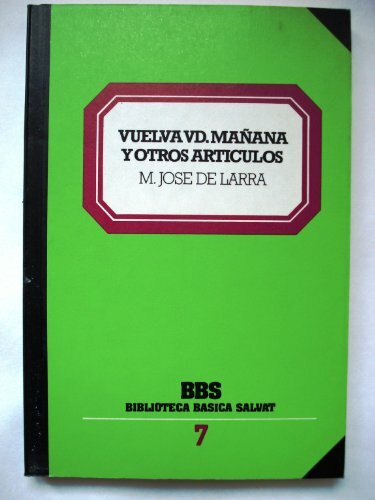 VUELVA USTED MAÑANA Y OTROS ARTICULOS