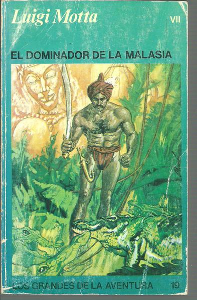 EL DOMINADOR DE LA MALASIA