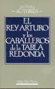 EL REY ARTURO Y LOS CABALLEROS DE LA TABLA REDONDA