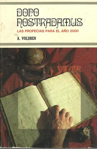 DOPO NOSTRADAMUS. LAS PROFECIAS PARA EL AÑO 2000