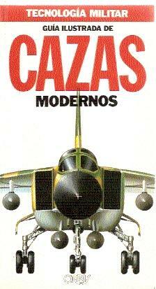 GUIA ILUSTRADA DE CAZAS MODERNOS