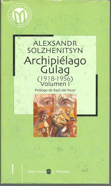 ARCHIPIELAGO GULAG (1918-1956) VOLUMEN I