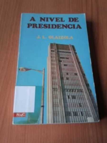 A NIVEL DE PRESIDENCIA