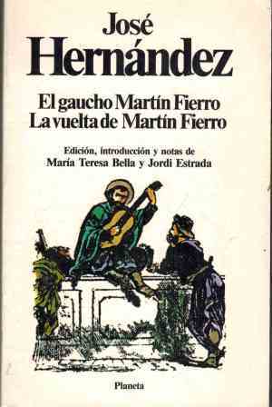 EL GAUCHO MARTIN FIERRO LA VUELTA DE MARTIN FIERRO