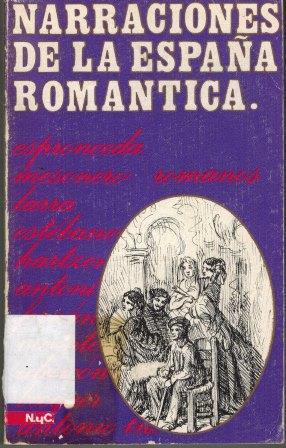 NARRACIONES DE LA ESPAÑA ROMANTICA
