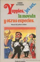YUPPIES JET SET LA MOVIDA Y OTRAS ESPECIES