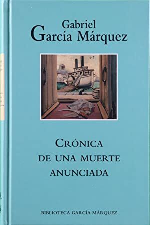 CRONICA DE UNA MUERTE ANUNCIADA