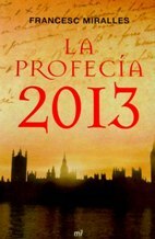 LA PROFECIA 2013