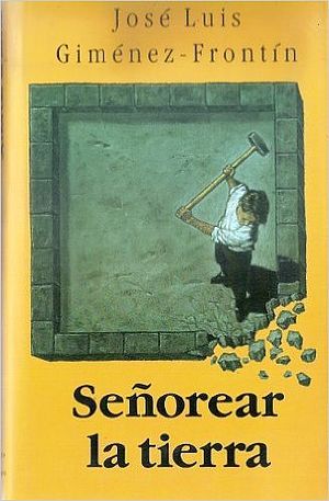 SEÑOREAR LA TIERRA