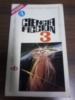 CIENCIA FICCION 3. ANTOLOGIA